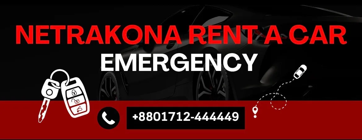 Netrakona rent a car emergency.