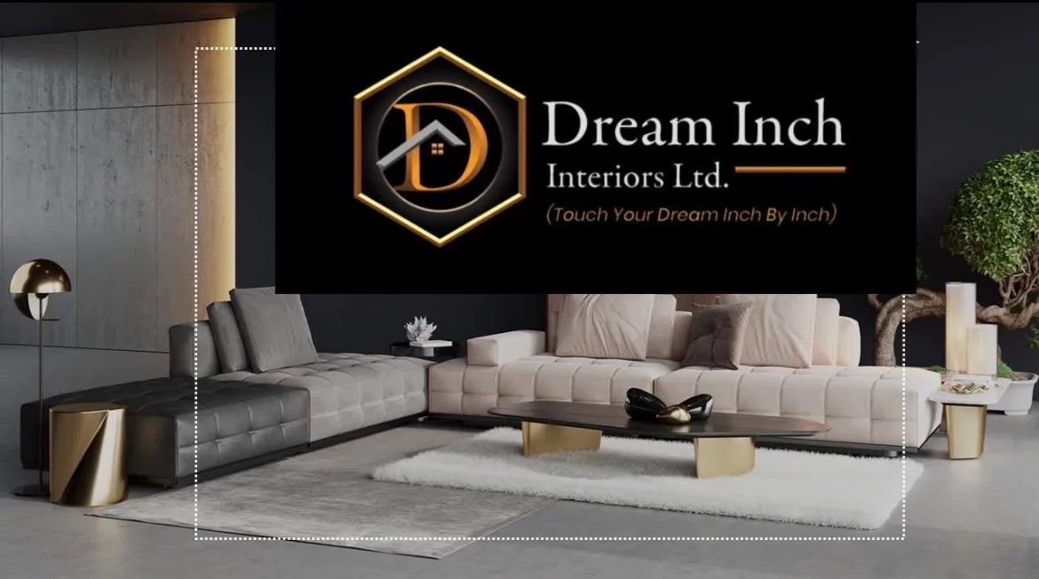 Dream Inch Interiors Ltd